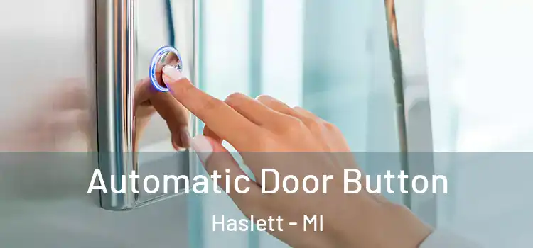  Automatic Door Button Haslett - MI