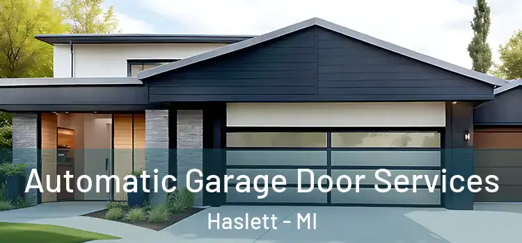  Automatic Garage Door Services Haslett - MI