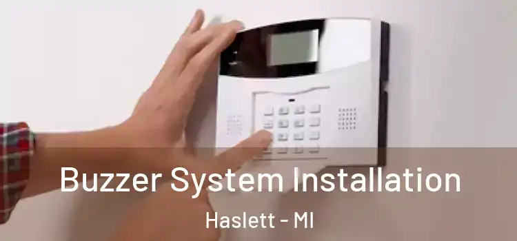  Buzzer System Installation Haslett - MI