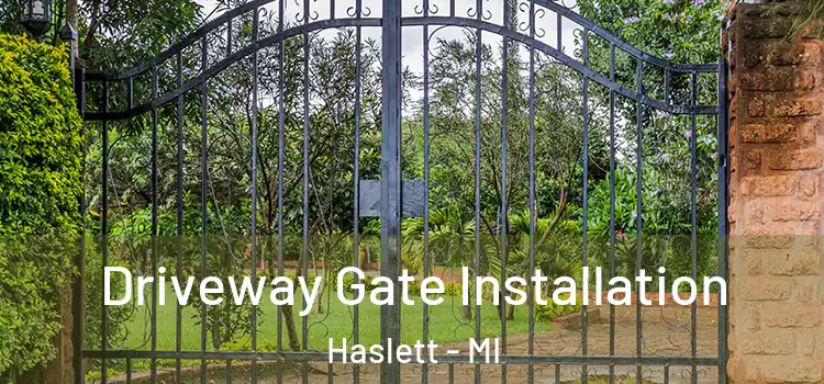  Driveway Gate Installation Haslett - MI