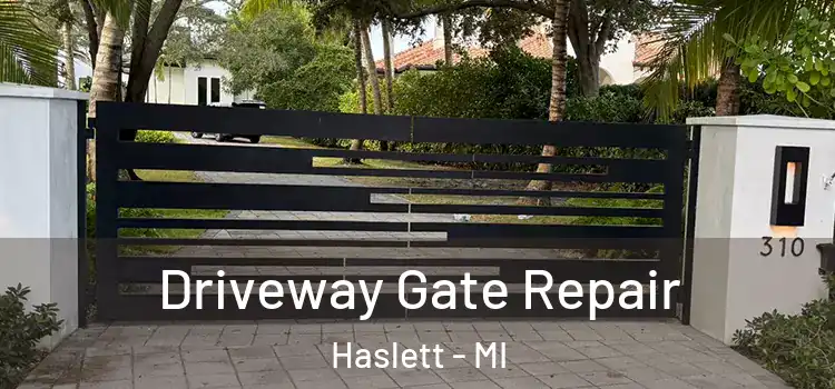  Driveway Gate Repair Haslett - MI