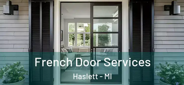  French Door Services Haslett - MI