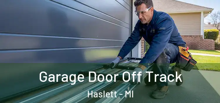  Garage Door Off Track Haslett - MI