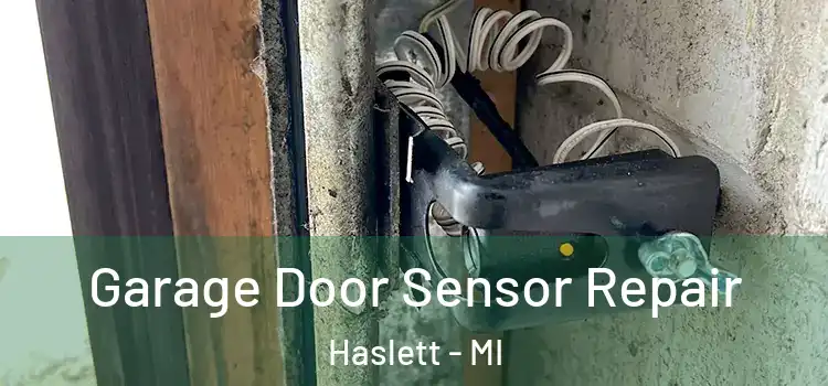  Garage Door Sensor Repair Haslett - MI