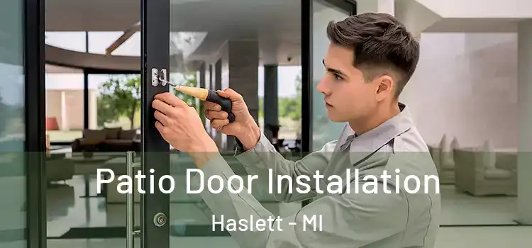  Patio Door Installation Haslett - MI