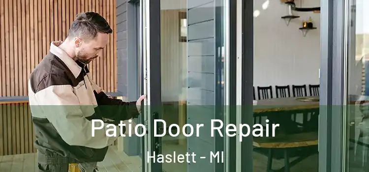  Patio Door Repair Haslett - MI