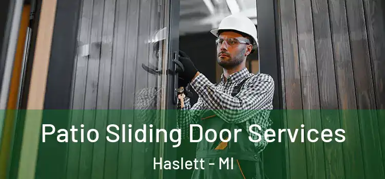  Patio Sliding Door Services Haslett - MI