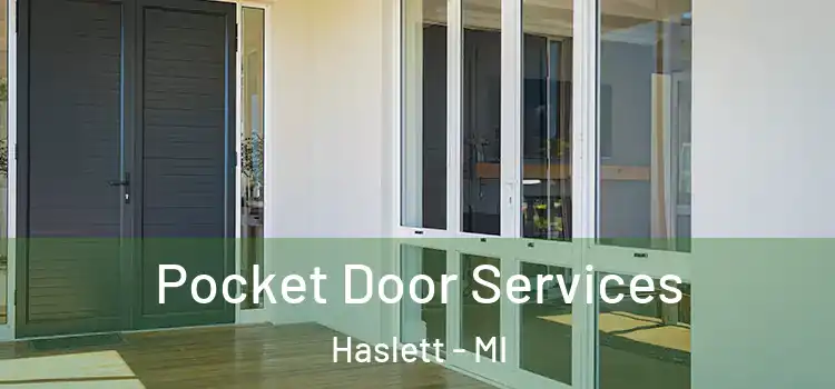  Pocket Door Services Haslett - MI