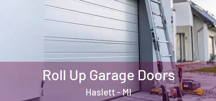  Roll Up Garage Doors Haslett - MI