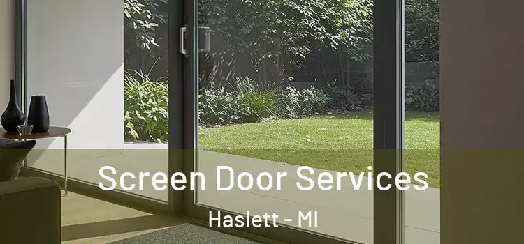  Screen Door Services Haslett - MI