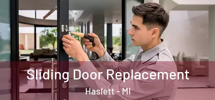  Sliding Door Replacement Haslett - MI