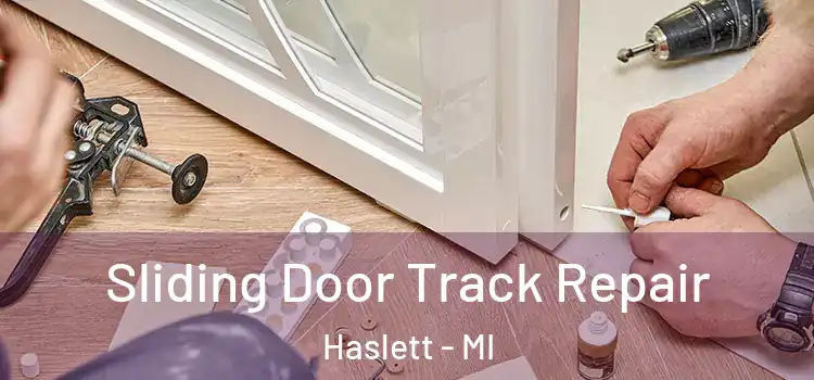 Sliding Door Track Repair Haslett - MI